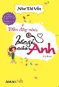 Đến Đây Nào, Bác Sĩ Của Anh