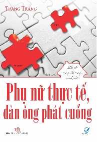 Phụ Nữ Thực Tế, Đàn Ông Phát Cuồng