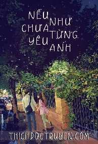 Nếu Như Chưa Từng Yêu Anh