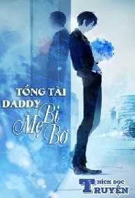 Tổng Tài Daddy Bị Mẹ Bơ