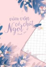 Vừa Vặn Có Chút Ngọt