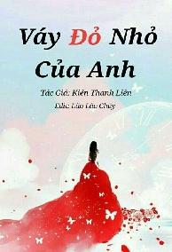 Váy Đỏ Nhỏ Của Anh