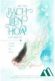 Sổ Tay Bạch Liên Hoa Lừa Người