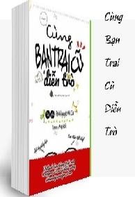 Cùng Bạn Trai Cũ Diễn Trò