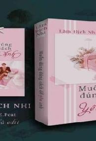 Muốn Dùng Đúng Cách Để Yêu Anh