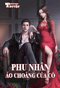 Phu Nhân Áo Choàng Của Cô