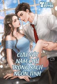 Cứu Vớt Nam Chủ Trong Sách Ngôn Tình