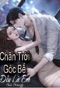 Tình Một Đêm: Chân Trời Góc Bể Đều Là Em