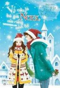 Vì Cậu Là Bà Già Noel Của Riêng Mình Tớ