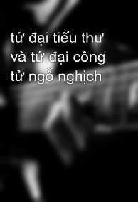 Tứ Tiểu Thư Tinh Nghịch Và Tứ Công Tử Tinh Quái