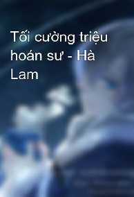 Tối Cường Triệu Hoán Sư