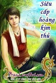 Siêu Cấp Hoàng Kim Thủ